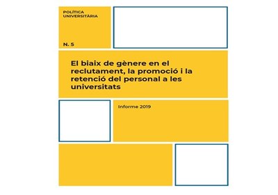 Informe de la Xarxa Vives d'universitats: "El biaix de gènere en el reclutament, la promoció i la retenció del personal a les universitats"